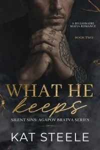 What He Keeps by Kat Steele