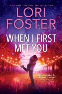 When I First Met You by Lori Foster