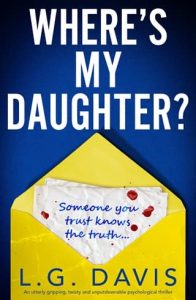 Where’s My Daughter? by L.G. Davis