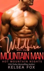 Wildfire with the Mountain Man by Kelsea Fox