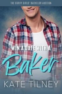 Win a Date with a Baker by Kate Tilney