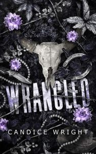 Wrangled by Candice Wright