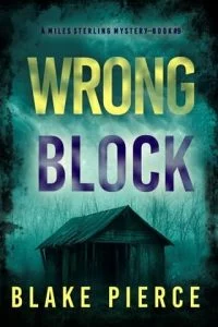 Wrong Block by Blake Pierce