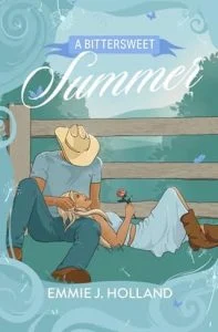 A Bittersweet Summer by Emmie J Holland