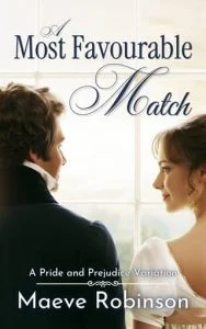 A Most Favourable Match by Maeve Robinson