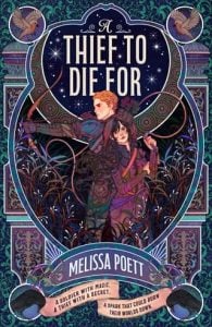 A Thief to Die For by Melissa Poett