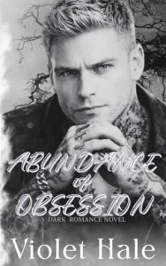 Abundance of Obsession by Violet Hale