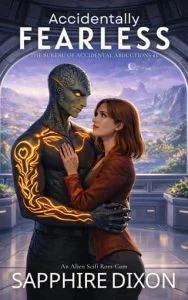 Accidentally Fearless by Sapphire Dixon