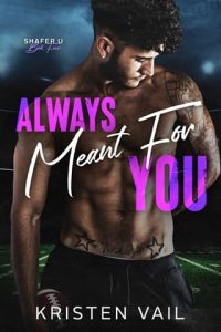 Always Meant For You by Kristen Vail