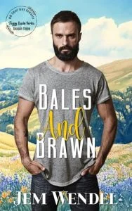 Bales and Brawn by Jem Wendel