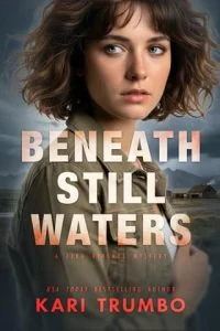 Beneath Still Waters by Kari Trumbo