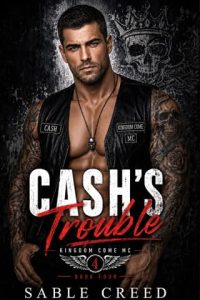Cash’s Trouble by Sable Creed