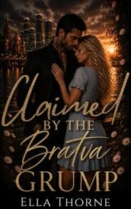 Claimed By the BRATVA Grump by Ella Thorne