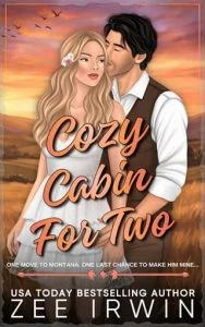 Cozy Cabin for Two by Zee Irwin