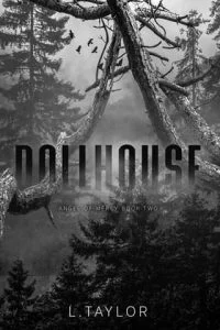 Dollhouse by L. Taylor