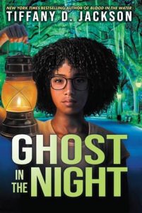 Ghost in the Night by Tiffany D. Jackson