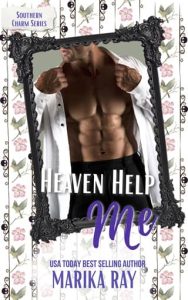 Heaven Help Me by Marika Ray