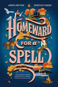 Homeward for a Spell by Jamie Pacton