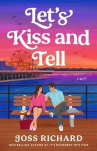 Let’s Kiss and Tell by Joss Richard