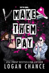 Make Them Pay by Logan Chance