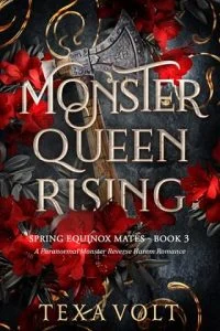 Monster Queen Rising by Texa Volt