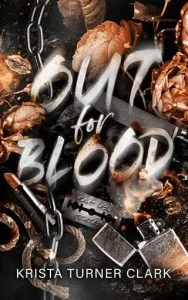 Out for Blood by Krista Turner Clark