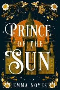 Prince of the Sun by Emma Noyes
