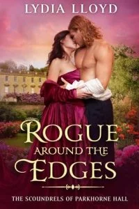 Rogue Around the Edges by Lydia Lloyd