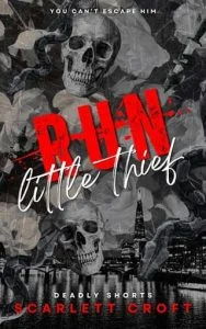 Run, Little Thief by Scarlett Croft