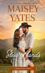 Slow Hands Cowboy by Maisey Yates