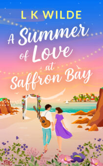 A Summer of Love at Saffron Bay by LK Wilde EPUB & PDF