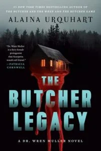The Butcher Legacy by Alaina Urquhart