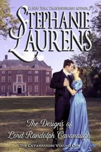 The Designs of Lord Randolph Cavanaugh by Stephanie Laurens