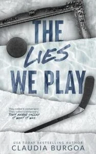 The Lies We Play by Claudia Burgoa