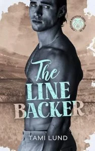 The Linebacker by Tami Lund