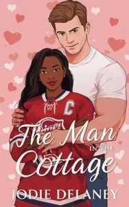 The Man in the Cottage by Jodie Delaney