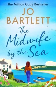 The Midwife By the Sea by Jo Bartlett
