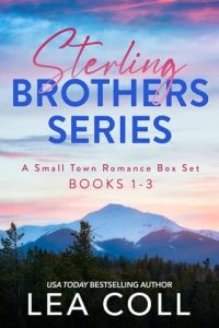 The Sterling Brothers Box Set (Books 1-3) by Lea Coll