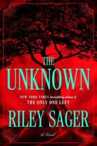 The Unknown by Riley Sage