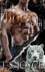 Tiger Bitten by T. S. Joyce