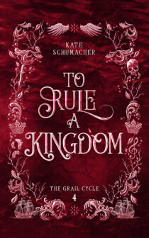 To Rule a Kingdom by Kate Schumacher EPUB & PDF