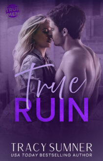 True Ruin by Tracy Sumner EPUB & PDF