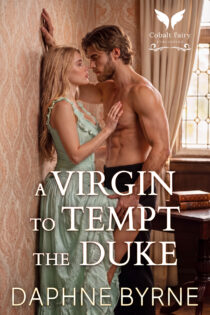 A Virgin to Tempt the Duke by Daphne Byrne EPUB & PDF
