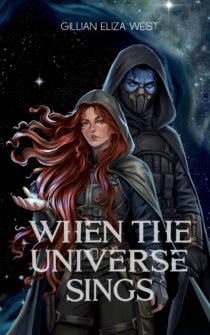 When the Universe Sings by Gillian Eliza West EPUB & PDF
