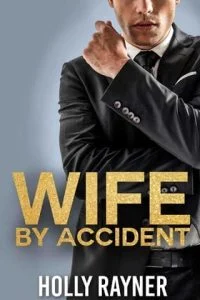 Wife By Accident by Holly Rayner