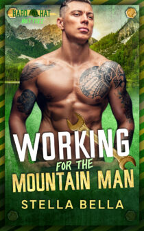 Working for the Mountain Man by Stella Bella EPUB & PDF