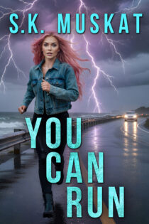 You Can Run by S.K. Muskat EPUB & PDF