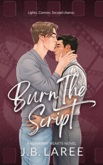 Burn The Script by J.B. LaRee EPUB & PDF