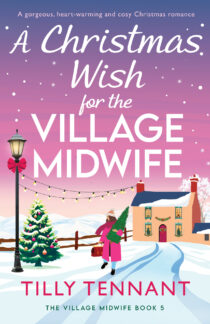 A Christmas Wish for the Village Midwife by Tilly Tennant EPUB & PDF