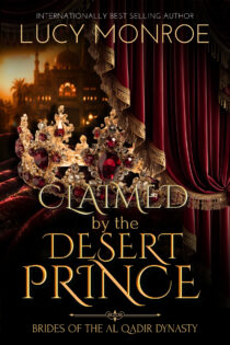 Claimed by the Desert Prince by Lucy Monroe EPUB & PDF